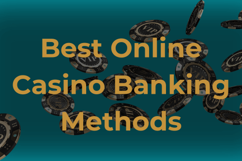 Online Casino Banking Methods - Falling Casino Chips