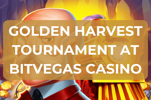 Golden Harvest Tournament at BitVegas Casino