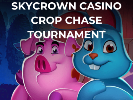 Crop Chase Tournament at SkyCrown Casino