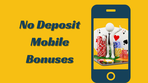 No-Deposit-Mobile-Bonuses
