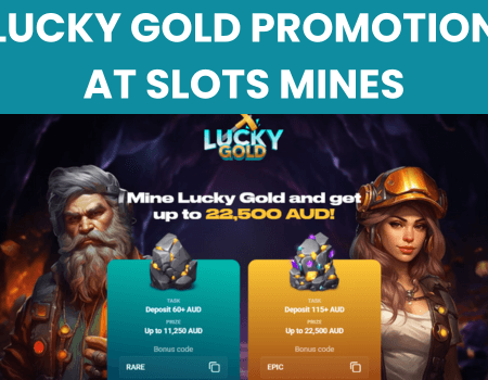 Lucky Gold Promotion at Slots Mines Casino