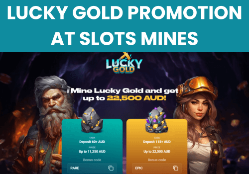 Lucky Gold Promotion at Slots Mines Casino