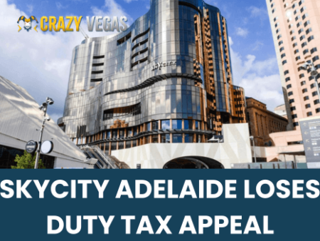 SkyCity Adelaide Duty Tax Appeal Loss