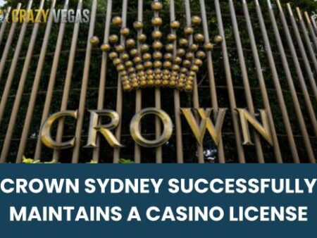 Crown Sydney Successfully Maintains a Casino License