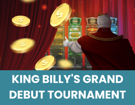 King Billy’s Grand Debut Tournament