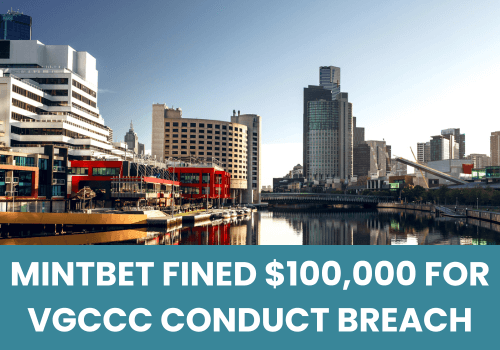 MintBet Fined $100,000 for VGCCC Conduct Breach