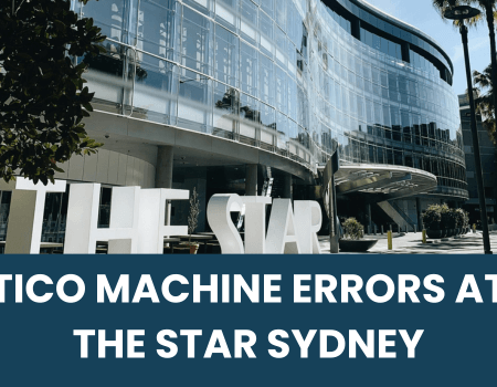TICO Machine Errors at The Star Sydney